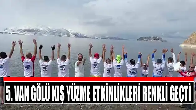 5. Van Gölü Kış Yüzme Etkinlikleri renkli geçti