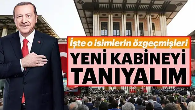 Başakan Erdoğan Yeni Kabine'yi açıkladı