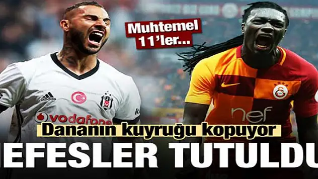 Dananın kuyruğu kopuyor! Muhtemel 11'ler