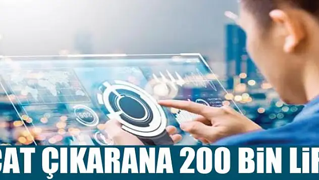 İcat çıkarana 200 bin lira 