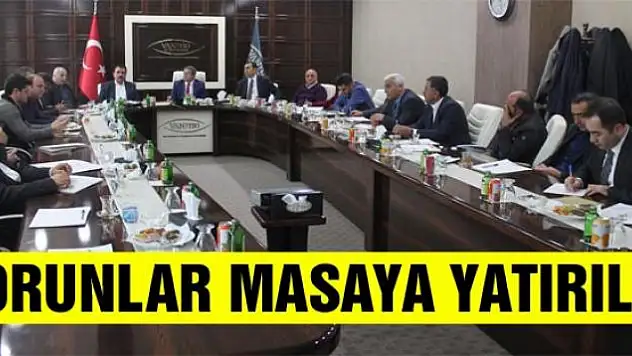 Van'ın sorunları masaya yatırıldı