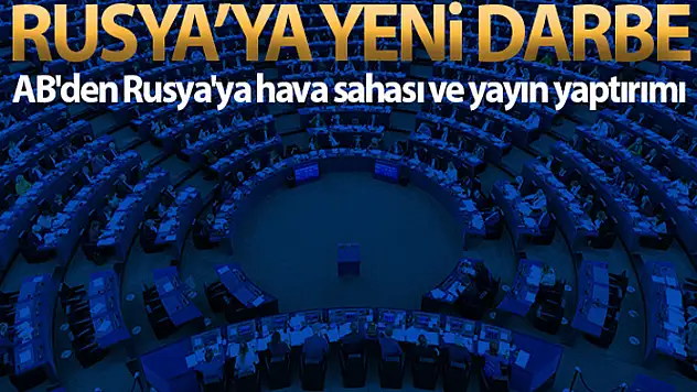 AB'den Rusya'ya hava sahası ve yayın yaptırımı