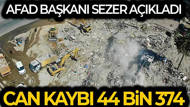 AFAD Başkanı Sezer, depremde son durumu açıkladı