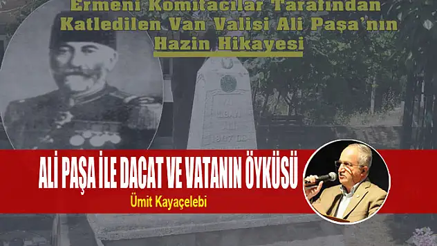 ALİ PAŞA İLE DACAT VE VATANIN ÖYKÜSÜ