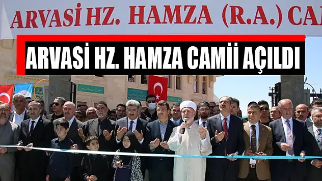 Arvasi Hz. Hamza Camii açıldı