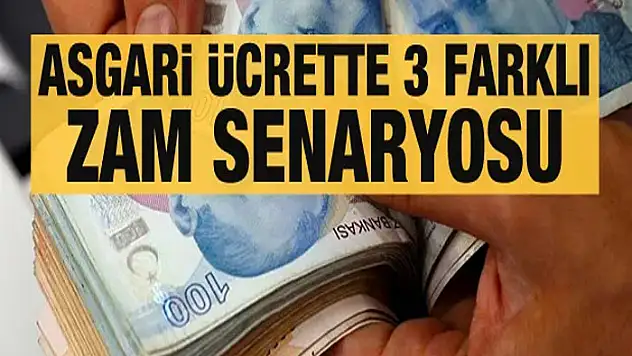 Asgari ücrette 3 farklı zam senaryosu