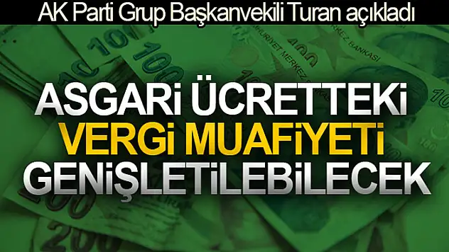 Asgari ücretteki vergi muafiyeti genişletebilecek
