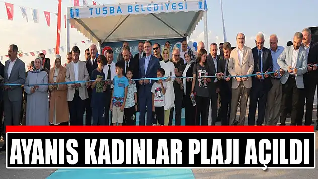 Ayanıs Kadınlar Plajı açıldı