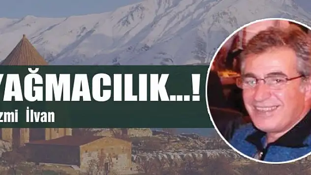 Yağmacılık...!