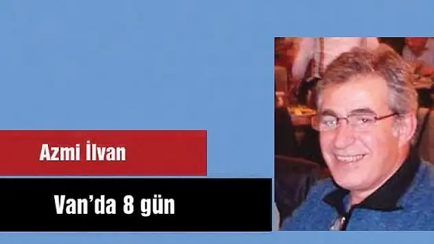 Van'da 8 gün