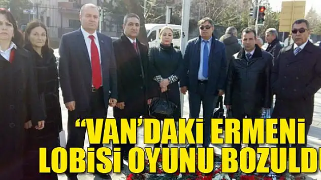 Gülbey: 'Van'daki Ermeni lobisi oyunu bozuldu'