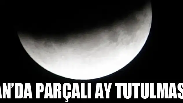 Van'da parçalı ay tutulması 