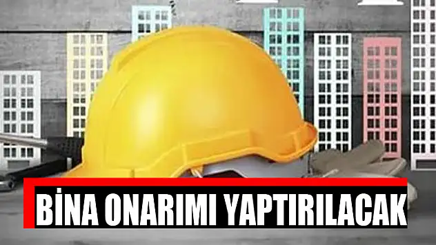 Bina onarımı yaptırılacak