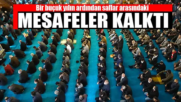Bir buçuk yılın ardından saflar arasındaki mesafeler kalktı