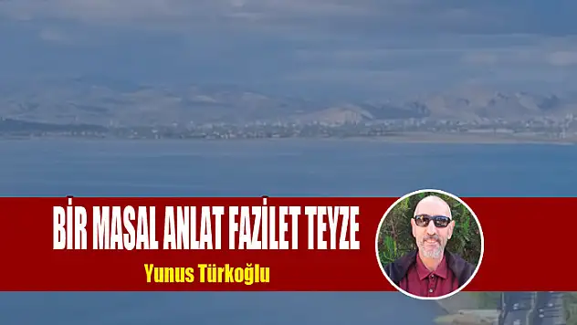 Bir Masal Anlat Fazilet Teyze