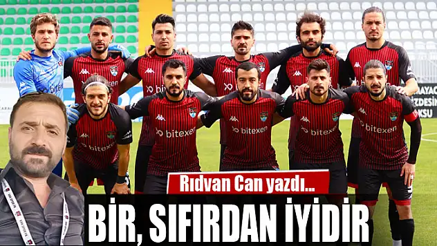 BİR, SIFIRDAN İYİDİR