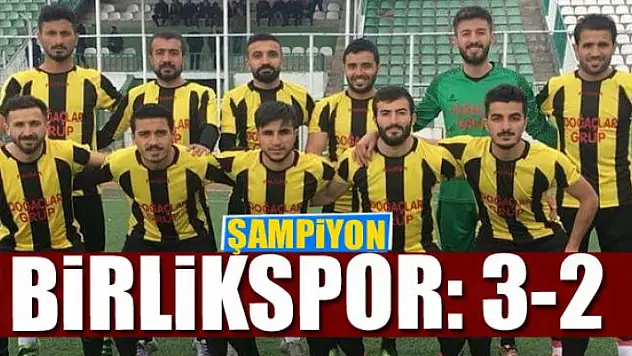 ŞAMPİYON BİRLİKSPOR