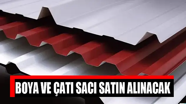 Boya ve çatı sacı satın alınacak
