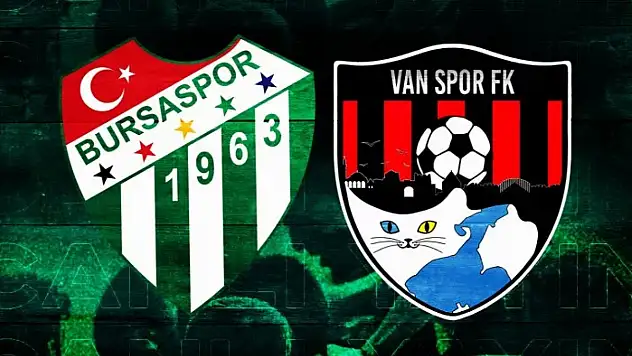 Bursaspor-Vanspor maçının ilk onbirleri belli oldu