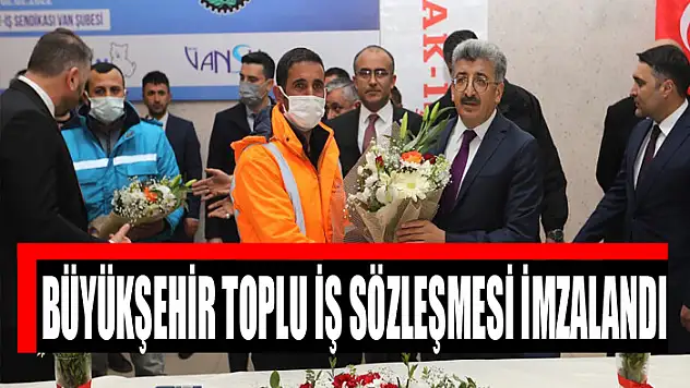 BÜYÜKŞEHİR TOPLU İŞ SÖZLEŞMESİ İMZALANDI