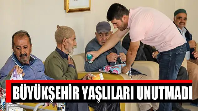 Büyükşehir yaşlıları unutmadı