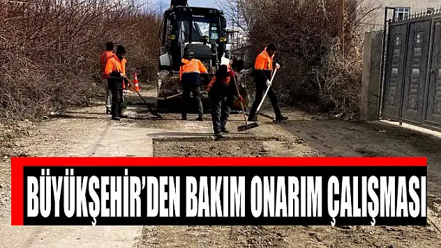 BÜYÜKŞEHİR'DEN BAKIM ONARIM ÇALIŞMASI