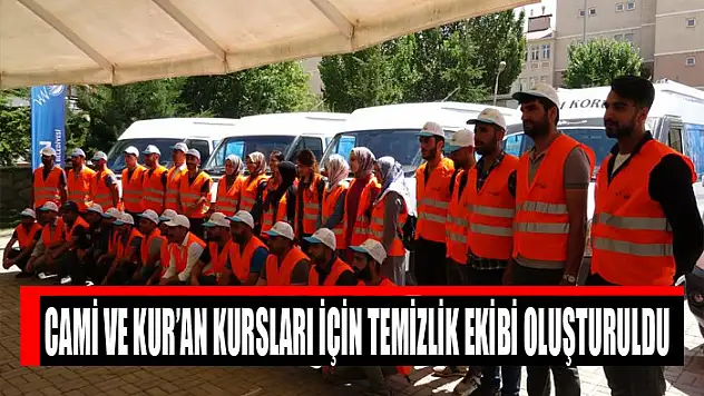 Cami ve Kur'an kursları için temizlik ekibi oluşturuldu