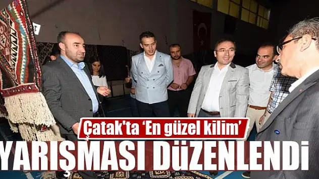 Çatak'ta 'En güzel kilim' yarışması
