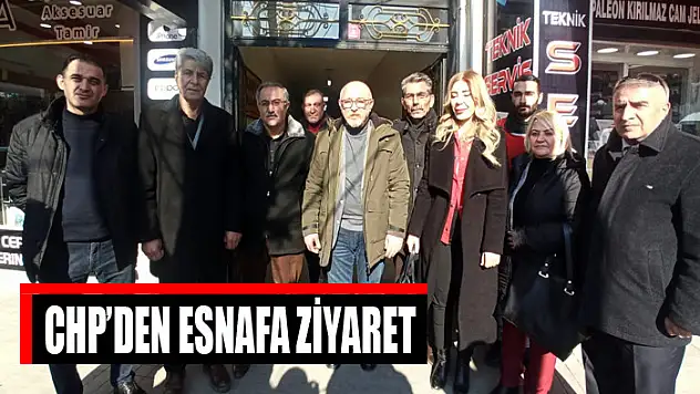 CHP'den esnafa ziyaret