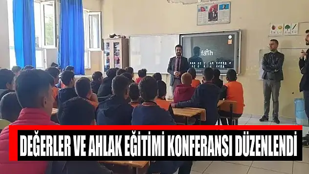 Değerler ve ahlak eğitimi konferansı düzenlendi