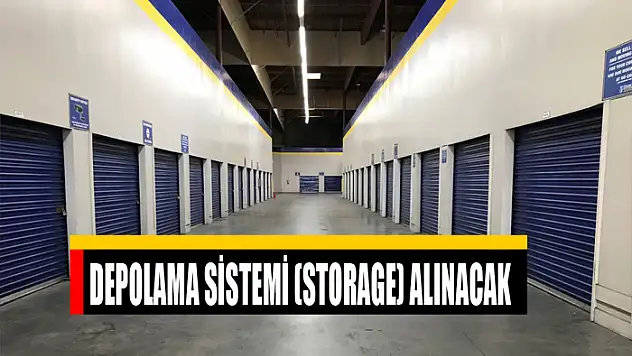Depolama sistemi (storage) alınacak