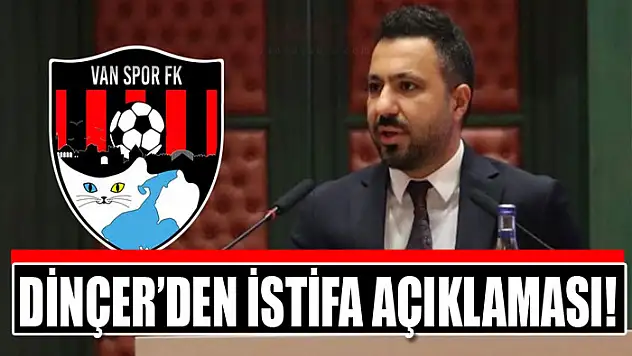Dinçer'den istifa açıklaması!