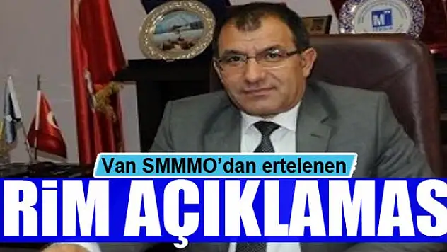 Van SMMMO'dan ertelenen prim açıklaması 