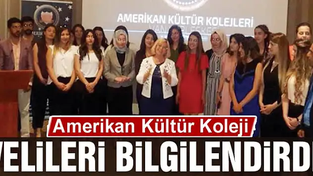 Amerikan Kültür Koleji velileri bilgilendirdi