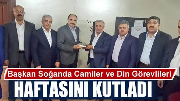 Başkan Soğanda Camiler ve Din Görevlileri Haftasını kutladı 