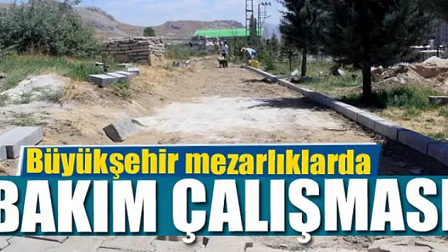 Büyükşehir Belediyesinden mezarlıklarda bakım çalışması