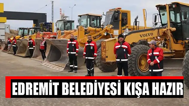 Edremit Belediyesi kışa hazır
