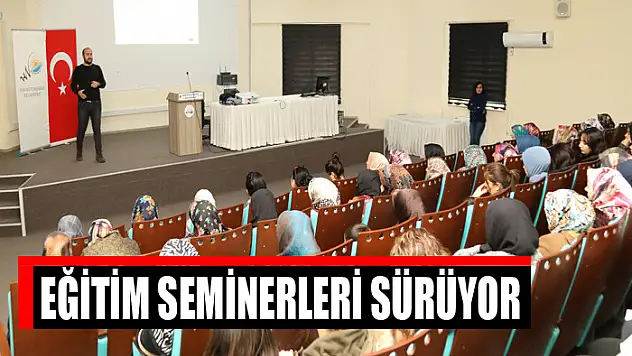 Eğitim seminerleri sürüyor
