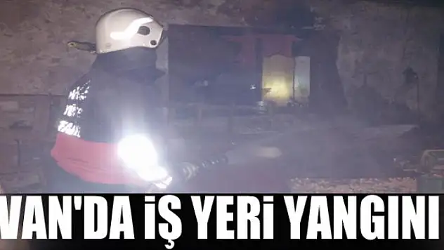 Van'da iş yeri yangını