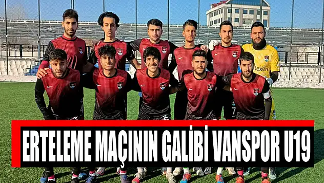 ERTELEME MAÇININ GALİBİ VANSPOR U19