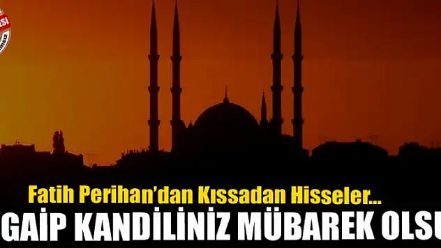 Regaip Kandiliniz Mübarek Olsun 