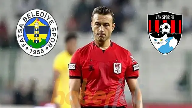 Fatsa Belediyespor, Vanspor maçının hakemi belli oldu