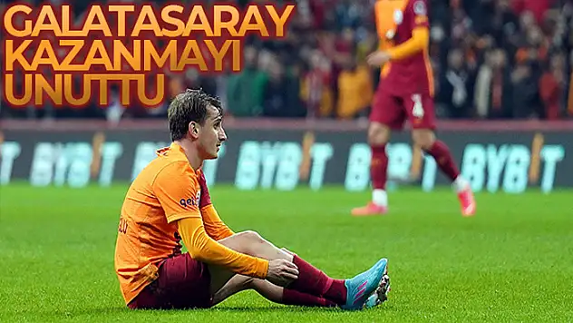 Galatasaray kazanmayı unuttu