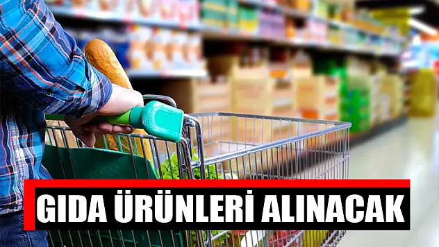 Gıda ürünleri alınacak