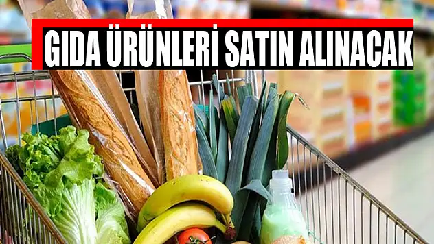 Gıda ürünleri satın alınacak