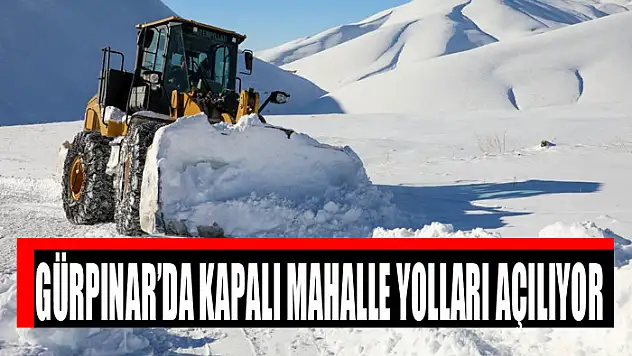 Gürpınar'da kapalı mahalle yolları açılıyor