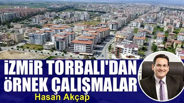 İzmir Torbalı'dan örnek çalışmalar
