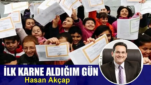 İlk karne aldığım gün