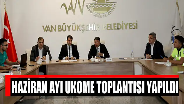 Haziran ayı UKOME toplantısı yapıldı