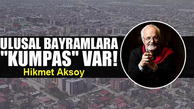 Ulusal bayramlara 'kumpas' var!
